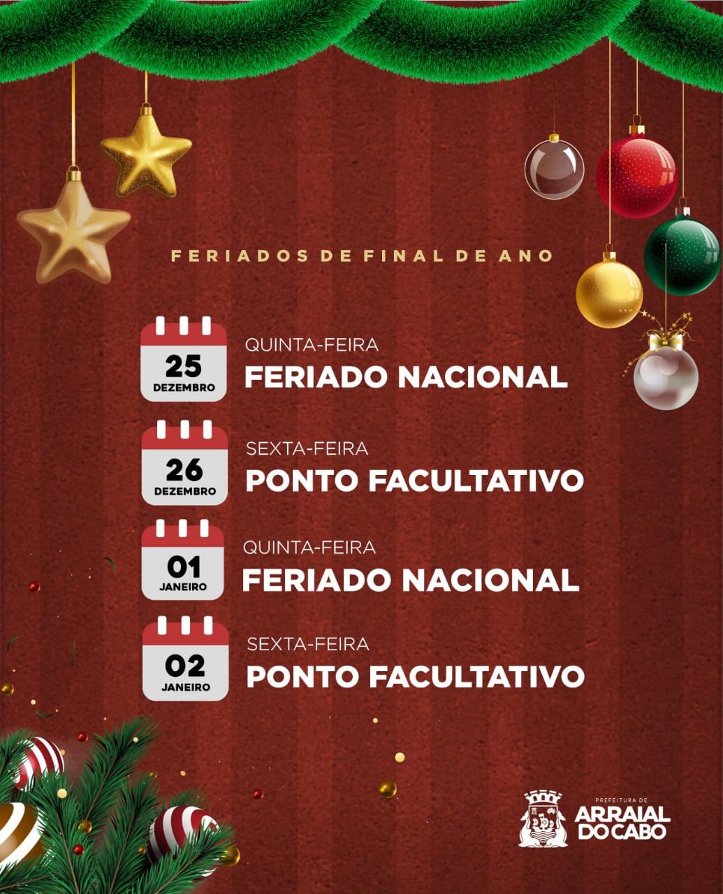 Prefeitura de Arraial do Cabo decreta pontos facultativos nos dias 26 de dezembro e 2 de janeiro
